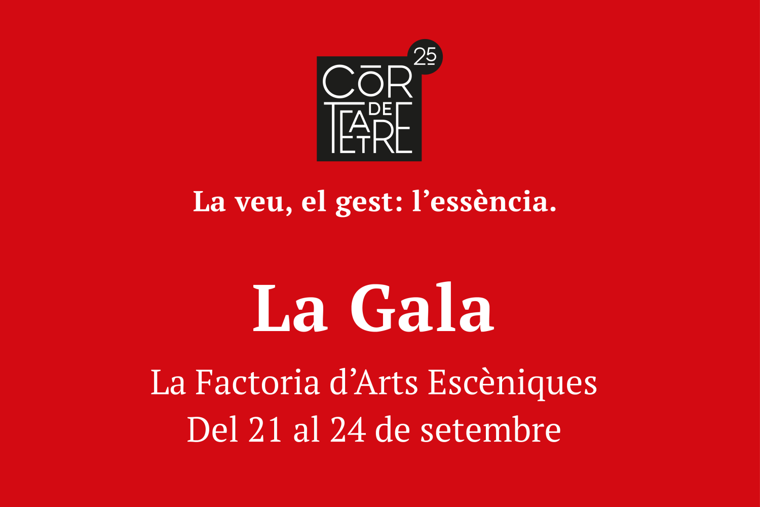 La Gala - 25 anys de Cor de Teatre La Gala - 25 anys de Cor de Teatre